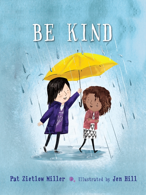 Title details for Be Kind by Pat Zietlow Miller - Wait list
